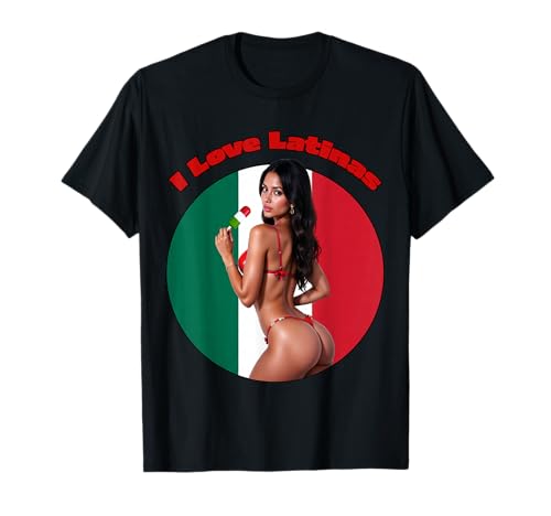Latina T-Shirt für Herren – I Love Latinas Ver.#2 T-Shirt von Hot Latina T Shirts for Men & Women by NSPART
