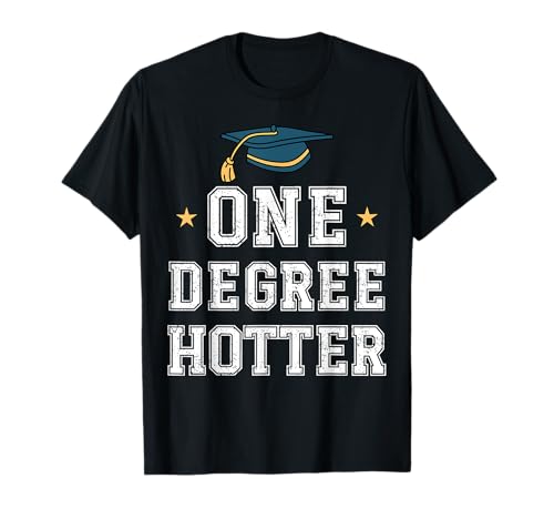 Lustiger Abschluss heißer von One Degree Mädchen Frauen Grad Party T-Shirt Lustiger Abschluss heißer von One Degree Mädchen Frauen Grad Party T-Shirt von Hotter By One Degree Girls Women Grad Party Tees