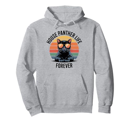 House Panther Life Schwarze Katze Männer Frauen Kinder Geschenk Pullover Hoodie House Panther Life Schwarze Katze Männer Frauen Kinder Geschenk Pullover Hoodie von House Panther Life Forever