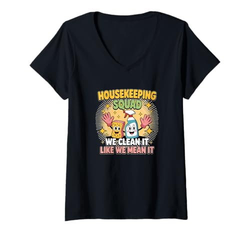 Damen Lustiges Housekeeping Squad We Clean It Housekeeper T-Shirt mit V-Ausschnitt Damen Lustiges Housekeeping Squad We Clean It Housekeeper T-Shirt mit V-Ausschnitt von Housekeeping Housekeepers Cleaning Apparel & Gifts