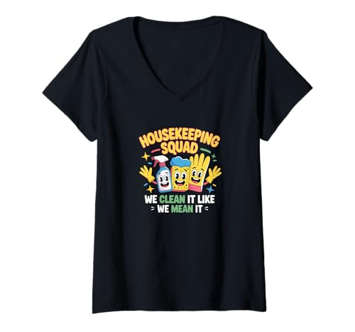 Damen Lustiges Housekeeping Squad We Clean It Housekeeper T-Shirt mit V-Ausschnitt Damen Lustiges Housekeeping Squad We Clean It Housekeeper T-Shirt mit V-Ausschnitt von Housekeeping Housekeepers Cleaning Apparel & Gifts