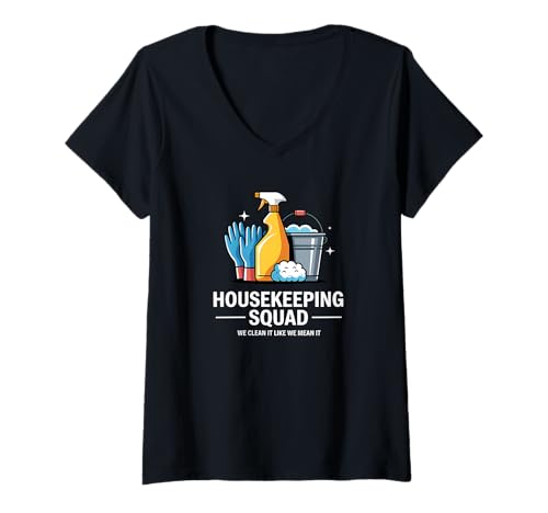 Damen Lustiges Housekeeping Squad We Clean It Housekeeper T-Shirt mit V-Ausschnitt Damen Lustiges Housekeeping Squad We Clean It Housekeeper T-Shirt mit V-Ausschnitt von Housekeeping Housekeepers Cleaning Apparel & Gifts
