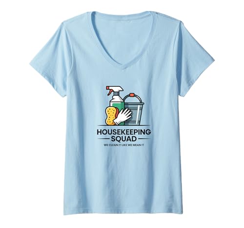 Damen Lustiges Housekeeping Squad We Clean It Housekeeper T-Shirt mit V-Ausschnitt Damen Lustiges Housekeeping Squad We Clean It Housekeeper T-Shirt mit V-Ausschnitt von Housekeeping Housekeepers Cleaning Apparel & Gifts