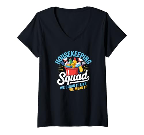 Damen Lustiges Housekeeping Squad We Clean It Housekeeper T-Shirt mit V-Ausschnitt Damen Lustiges Housekeeping Squad We Clean It Housekeeper T-Shirt mit V-Ausschnitt von Housekeeping Housekeepers Cleaning Apparel & Gifts