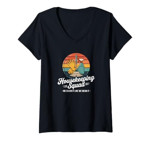 Damen Lustiges Housekeeping Squad We Clean It Housekeeper T-Shirt mit V-Ausschnitt Damen Lustiges Housekeeping Squad We Clean It Housekeeper T-Shirt mit V-Ausschnitt von Housekeeping Housekeepers Cleaning Apparel & Gifts