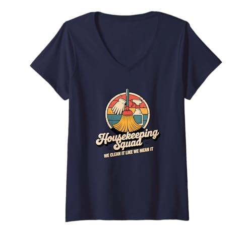 Damen Lustiges Housekeeping Squad We Clean It Housekeeper T-Shirt mit V-Ausschnitt Damen Lustiges Housekeeping Squad We Clean It Housekeeper T-Shirt mit V-Ausschnitt von Housekeeping Housekeepers Cleaning Apparel & Gifts