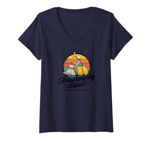 Damen Lustiges Housekeeping Squad We Clean It Housekeeper T-Shirt mit V-Ausschnitt Damen Lustiges Housekeeping Squad We Clean It Housekeeper T-Shirt mit V-Ausschnitt von Housekeeping Housekeepers Cleaning Apparel & Gifts