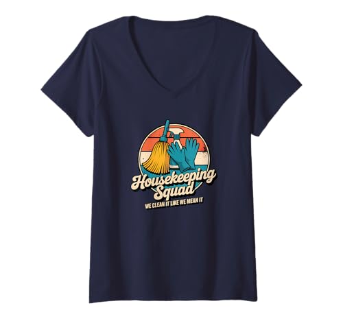 Damen Lustiges Housekeeping Squad We Clean It Housekeeper T-Shirt mit V-Ausschnitt Damen Lustiges Housekeeping Squad We Clean It Housekeeper T-Shirt mit V-Ausschnitt von Housekeeping Housekeepers Cleaning Apparel & Gifts