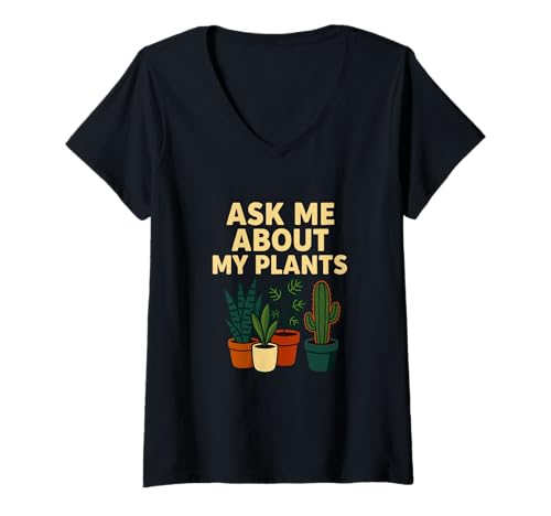 Damen Fragen Sie Mich nach Meinen Pflanzen Lustiger Pflanzenliebhaber T-Shirt mit V-Ausschnitt Damen Fragen Sie Mich nach Meinen Pflanzen Lustiger Pflanzenliebhaber T-Shirt mit V-Ausschnitt von Houseplant Humor & Greenery Lovers Apparel