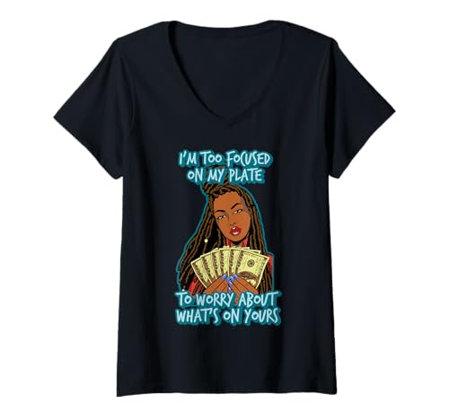 Damen Ich konzentriere Mich auf Meinen Teller, um Mir Sorgen zu Machen, was auf deinem ist T-Shirt mit V-Ausschnitt Damen Ich konzentriere Mich auf Meinen Teller, um Mir Sorgen zu Machen, was auf deinem ist T-Shirt mit V-Ausschnitt von Hu$tle $killz Shopp