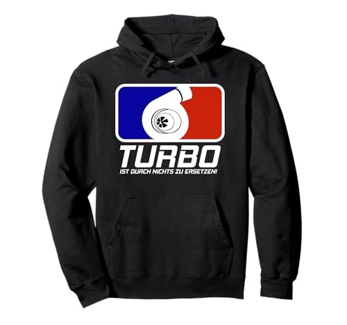 Turbo ist durch nichts zu ersetzen! Auto, Tuning Herren Pullover Hoodie Turbo ist durch nichts zu ersetzen! Auto, Tuning Herren Pullover Hoodie von HubraumGarage