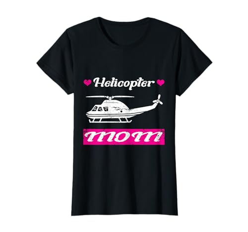 Helikopter Mutter Muttertag Mama Geschenk Hubschrauberpilot T-Shirt von Hubschrauberpilot Hubschrauber Designs Shop