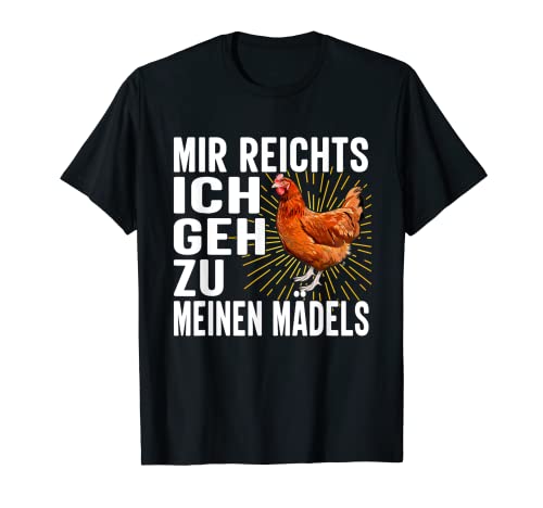 Mir reichts ich geh zu meinen Mädels - Hühner Hühnerhalter T-Shirt Mir reichts ich geh zu meinen Mädels - Hühner Hühnerhalter T-Shirt von Hühner meine Mädels Geschenk
