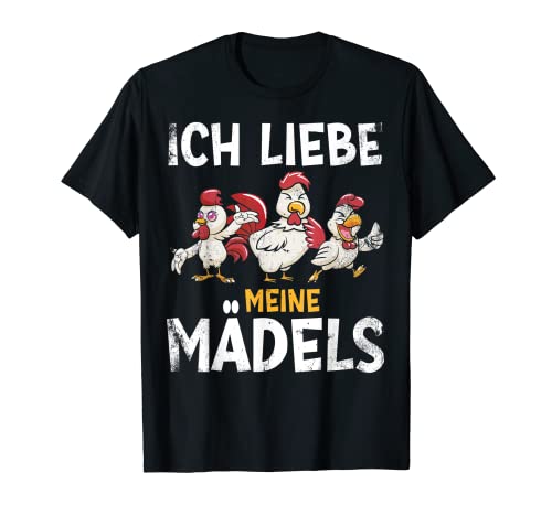 Ich liebe meine Mädels, Hühner T-Shirt Ich liebe meine Mädels, Hühner T-Shirt von Hühner und Hahn Geflügel Designs für Landwirte