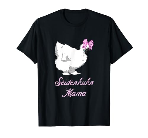 Seidenhuhn Mama Geschenk witziges Huhn T-Shirt Seidenhuhn Mama Geschenk witziges Huhn T-Shirt von Hühner & Seidenhühner Co.