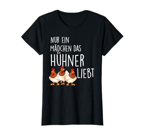 Huhn Lieblingstier Nur ein Mädchen das Hühner Liebt T-Shirt Huhn Lieblingstier Nur ein Mädchen das Hühner Liebt T-Shirt von Hühner vom Bauernhof Geschenk