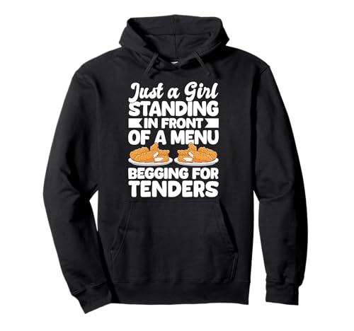 Just A Girl Standing In Front Of A Menu Chicken Tender Pullover Hoodie Just A Girl Standing In Front Of A Menu Chicken Tender Pullover Hoodie von Hühnerbauer Idee Designs Landwirt