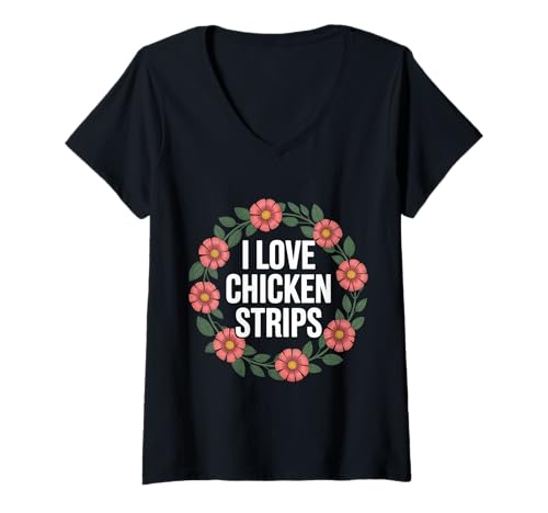 Damen I Love Chicken Strips Fried Food Comfort Cravings - T-Shirt mit V-Ausschnitt Damen I Love Chicken Strips Fried Food Comfort Cravings - T-Shirt mit V-Ausschnitt von Hühnerfutterkomfort