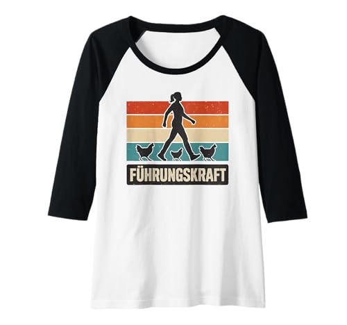 Damen Führungskraft Hühner - Landwirtin Bäuerin Hühnerhalterin Raglan Damen Führungskraft Hühner - Landwirtin Bäuerin Hühnerhalterin Raglan von Hühnerhalter Sprüche & Geschenke