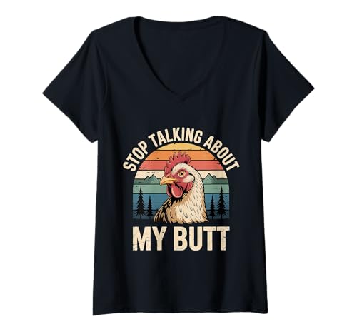 Damen Stop Talking About My Butt Chicken Farmer Farm Puns - T-Shirt mit V-Ausschnitt Damen Stop Talking About My Butt Chicken Farmer Farm Puns - T-Shirt mit V-Ausschnitt von Hühnerwitz Sarkastischer Vogel