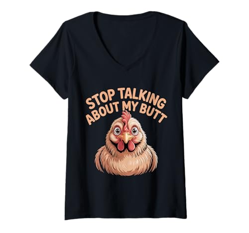 Damen Stop Talking About My Butt Hühnerbauernfarm Wortspiele |- T-Shirt mit V-Ausschnitt Damen Stop Talking About My Butt Hühnerbauernfarm Wortspiele |- T-Shirt mit V-Ausschnitt von Hühnerwitz Sarkastischer Vogel