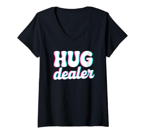 Damen Hug Dealer Spruch Lustig Humorvoll Beziehung Spaß T-Shirt mit V-Ausschnitt von Hug Dealer Blockbuchstaben Verspielter Schriftzug