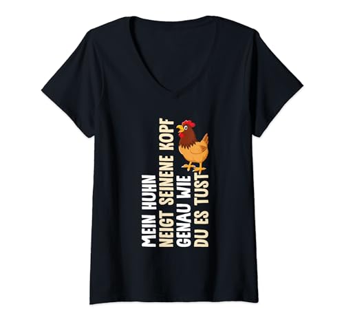 Damen Hühner Bauer Mein Huhn Neigt Seinene Kopf T-Shirt mit V-Ausschnitt Damen Hühner Bauer Mein Huhn Neigt Seinene Kopf T-Shirt mit V-Ausschnitt von Huhn Bauernhof Landwirt Spruch