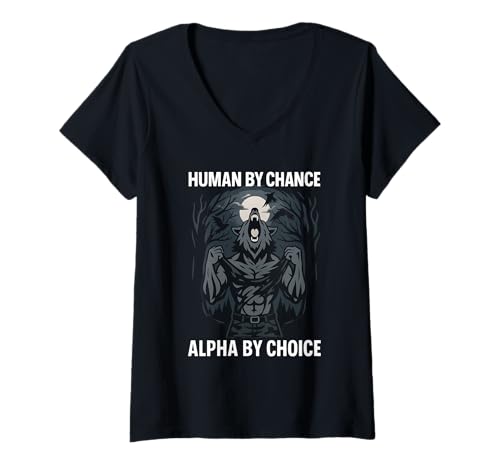 Damen Human by Chance Alpha by Choice Cool Alpha Wolf Lustiger Spruch T-Shirt mit V-Ausschnitt Damen Human by Chance Alpha by Choice Cool Alpha Wolf Lustiger Spruch T-Shirt mit V-Ausschnitt von Human By Chance Alpha By Choice Sarcastic Humor