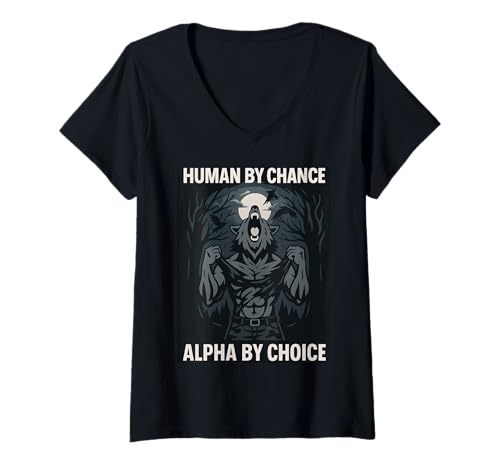 Damen Human by Chance Alpha by Choice Cool Alpha Wolf Lustiger Spruch T-Shirt mit V-Ausschnitt Damen Human by Chance Alpha by Choice Cool Alpha Wolf Lustiger Spruch T-Shirt mit V-Ausschnitt von Human By Chance Alpha By Choice Sarcastic Humor