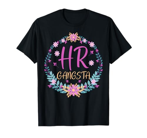 HR Gangsta - Funny HR Men Women Human Resources Gifts T-Shirt HR Gangsta - Funny HR Men Women Human Resources Gifts T-Shirt von Human Resource HR Gifts Co.
