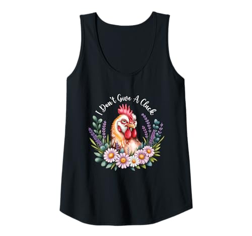 Damen I Don't Give A Cluck Funny Chicken Attitude Pun Sassy Floral Tank Top von Humor Chicken I Don't Give A Cluck Tees & Gifts