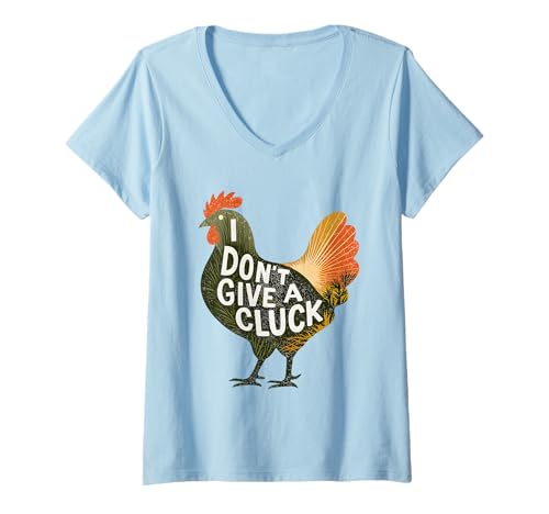 Damen I Don't Give A Cluck Funny Chicken Attitude Pun Sassy Saying T-Shirt mit V-Ausschnitt von Humor Chicken I Don't Give A Cluck Tees & Gifts