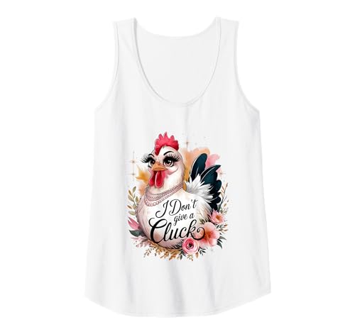 Damen Sassy Chicken I Don't Give A Cluck Funny Glam Farm Animal Tank Top von Humor Chicken I Don't Give A Cluck Tees & Gifts