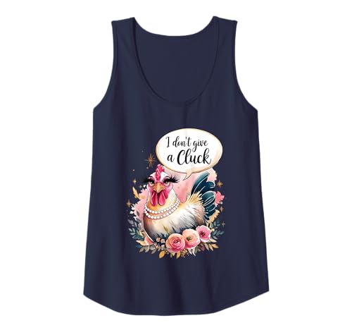 Damen Sassy Chicken I Don't Give A Cluck Funny Glam Farm Animal Tank Top von Humor Chicken I Don't Give A Cluck Tees & Gifts