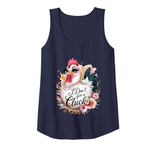 Damen Sassy Chicken I Don't Give A Cluck Funny Glam Farm Animal Tank Top von Humor Chicken I Don't Give A Cluck Tees & Gifts