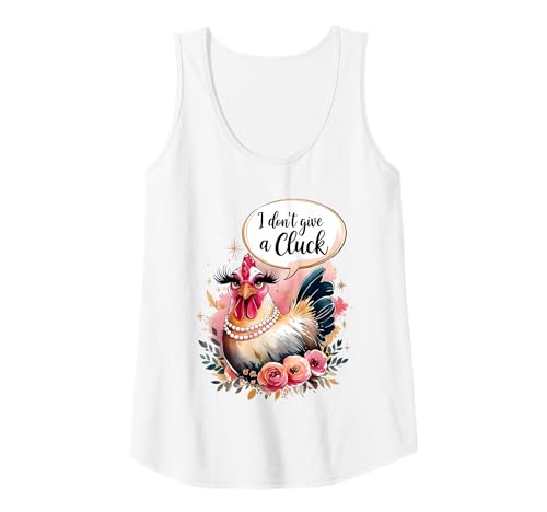 Damen Sassy Chicken I Don't Give A Cluck Funny Glam Farm Animal Tank Top von Humor Chicken I Don't Give A Cluck Tees & Gifts