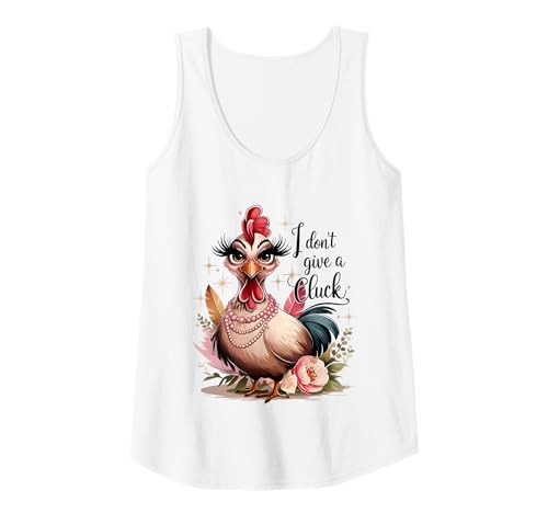 Damen Sassy Chicken I Don't Give A Cluck Funny Glam Farm Animal Tank Top von Humor Chicken I Don't Give A Cluck Tees & Gifts
