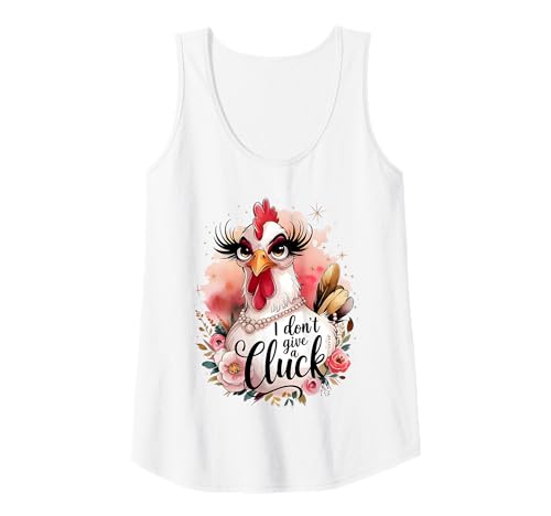 Damen Sassy Chicken I Don't Give A Cluck Funny Glam Farm Animal Tank Top von Humor Chicken I Don't Give A Cluck Tees & Gifts