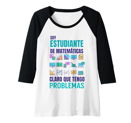 Damen Student Mathematik Humor Probleme Spaß Raglan Damen Student Mathematik Humor Probleme Spaß Raglan von Humor Estudiante Matemáticas Ciencia Geek