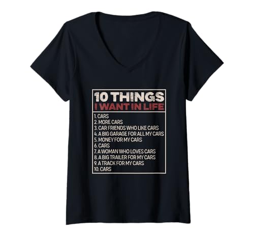 Damen 10 Things I Want In Life Wunschliste Auto Garage Track Car T-Shirt mit V-Ausschnitt von Humor Leidenschaft Autosammler Mechaniker