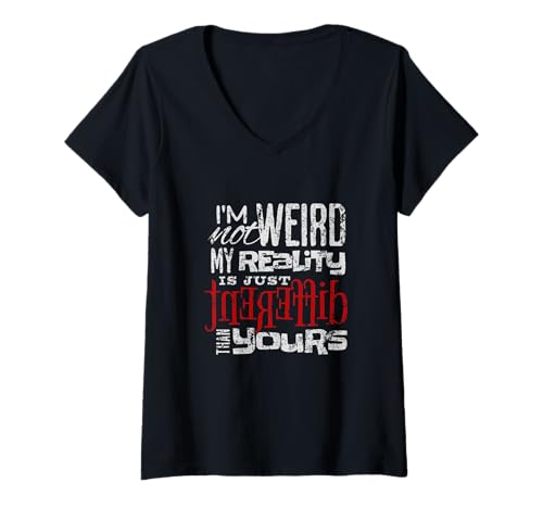 Damen Ich Bin Nicht seltsam Meine Realität ist Anders Design T-Shirt mit V-Ausschnitt Damen Ich Bin Nicht seltsam Meine Realität ist Anders Design T-Shirt mit V-Ausschnitt von Humor Realitätscheck Retro Statement