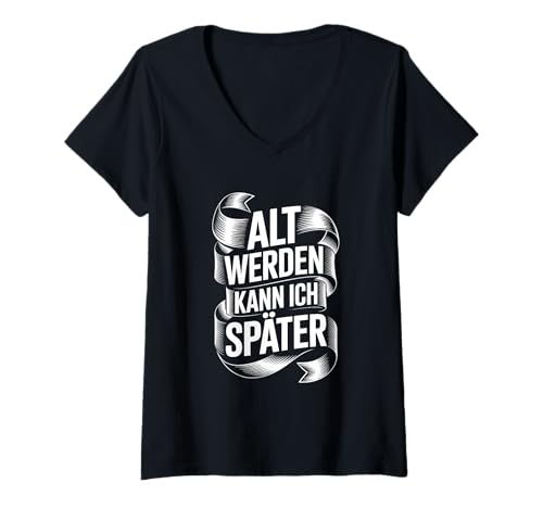 Damen Alt Werden kann ich später für Junggebliebene T-Shirt mit V-Ausschnitt Damen Alt Werden kann ich später für Junggebliebene T-Shirt mit V-Ausschnitt von Humor Shirt Alter ist nur eine Zahl