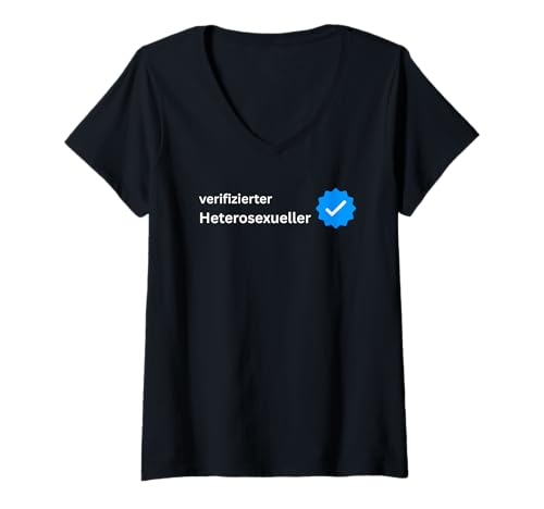 Damen Wokeness Humor Spruch - Verifizierter Heterosexueller T-Shirt mit V-Ausschnitt von Humor Spruch Männer Frauen Geschenke