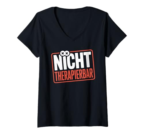 Damen Nicht Therapierbar Vintage Retro Humor T-Shirt mit V-Ausschnitt Damen Nicht Therapierbar Vintage Retro Humor T-Shirt mit V-Ausschnitt von Humor Witz Lustige Sprüche Leben Spaß