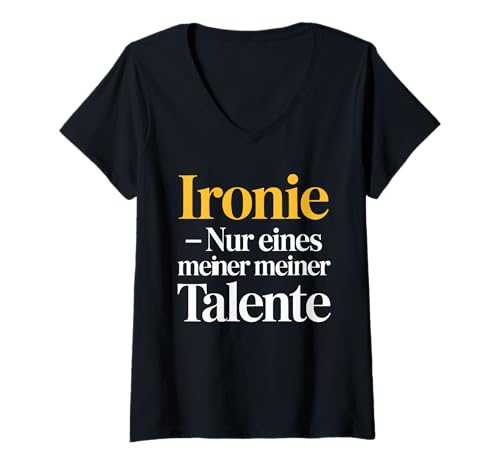 Damen Ironie Nur Eines Meiner Talente T-Shirt mit V-Ausschnitt Damen Ironie Nur Eines Meiner Talente T-Shirt mit V-Ausschnitt von Humor Wortspiel Sarkasmus Ironie Spaß