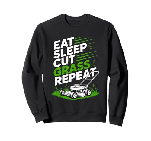 Eat Sleep Cut Grass Repeat Lawn Mowing Spruch Papa Frauen Männer Sweatshirt von Humor Yard Work Routine Retro Landscaping Father
