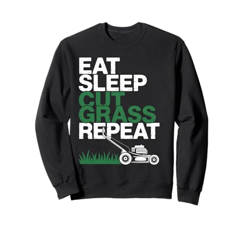 Eat Sleep Cut Grass Repeat Lawn Mowing Spruch Papa Frauen Männer Sweatshirt von Humor Yard Work Routine Retro Landscaping Father