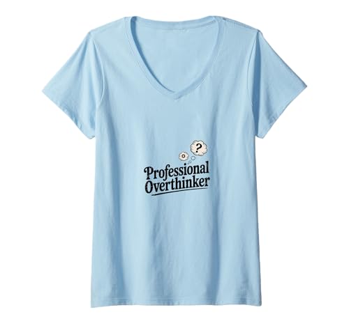 Damen Lustiges sarkastisches Zitat Professional Overthinker T-Shirt mit V-Ausschnitt Damen Lustiges sarkastisches Zitat Professional Overthinker T-Shirt mit V-Ausschnitt von Humor and Sarcasm Quotes Thinkers and Daydreamers