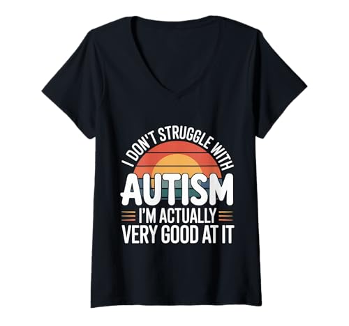 Damen I'm Not Struggling I'm Good at Autism - T-Shirt mit V-Ausschnitt Damen I'm Not Struggling I'm Good at Autism - T-Shirt mit V-Ausschnitt von Humor der Neurodiversität beeinträchtigen
