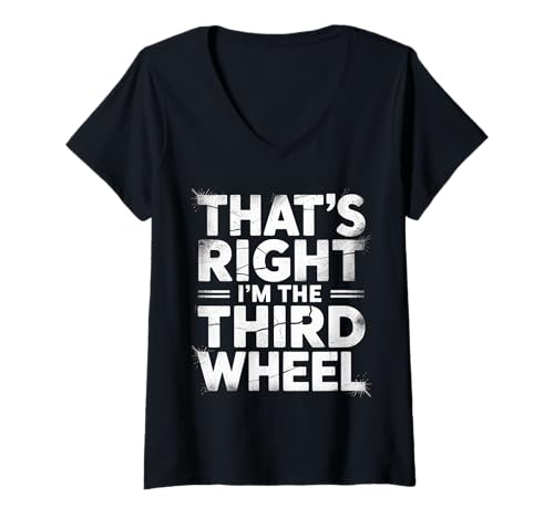 Damen That's Right I'm The Third Wheel Dating -Beziehung - T-Shirt mit V-Ausschnitt Damen That's Right I'm The Third Wheel Dating -Beziehung - T-Shirt mit V-Ausschnitt von Humor des dritten Radbeziehung